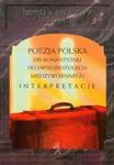 Poezja polska od romantyzmu do dwudziestolecia międzywojennego Interpretacje w sklepie internetowym Booknet.net.pl