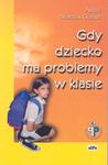 Gdy dziecko ma problemy w klasie w sklepie internetowym Booknet.net.pl