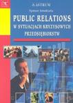 Public relations w sytuacjach kryzysowych przedsiębiorstw w sklepie internetowym Booknet.net.pl