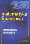 Matematyka finansowa instrumenty pochodne w sklepie internetowym Booknet.net.pl