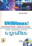 SWiSHmax! Animacje Flash + CD w sklepie internetowym Booknet.net.pl