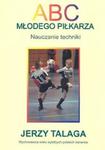 ABC młodego piłkarza nauczanie techniki w sklepie internetowym Booknet.net.pl