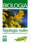 Biologia. Fizjologia roślin w sklepie internetowym Booknet.net.pl