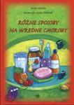 Różne sposoby na wredne choroby w sklepie internetowym Booknet.net.pl