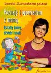 Poznaję i opowiadam z mamą kształty,kolory, dźwięki i smaki w sklepie internetowym Booknet.net.pl