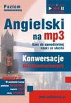 Angielski na mp3 Konwersacje dla zaawansowanych (Płyta CD) w sklepie internetowym Booknet.net.pl