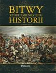 Bitwy które zmieniły bieg historii w sklepie internetowym Booknet.net.pl