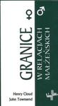 Granice w relacjach małżeńskich w sklepie internetowym Booknet.net.pl