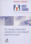 Co każdy powinien wiedzieć o chorobach psychicznych w sklepie internetowym Booknet.net.pl