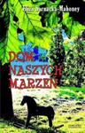 Dom naszych marzeń w sklepie internetowym Booknet.net.pl