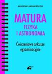 Matura fizyka i astronomia Ćwiczeniowe arkusze egzaminacyjne. w sklepie internetowym Booknet.net.pl