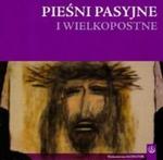 Pieśni pasyjne i wielkopostne (Płyta CD) w sklepie internetowym Booknet.net.pl