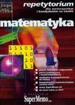 Matematyka Repetytorium dla maturzystów i kandydatów na studia CD w sklepie internetowym Booknet.net.pl