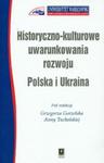 Historyczno kulturowe uwarunkowania rozwoju Polska i Ukraina /Scholar/ w sklepie internetowym Booknet.net.pl