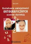 Kształcenie umiejętności ortograficznych uczniów z dysleksją w sklepie internetowym Booknet.net.pl