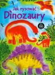 Jak rysować dinozaury plus ponad 150 naklejek w sklepie internetowym Booknet.net.pl