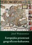 Europejska przestrzeń geograficzno kulturowa w sklepie internetowym Booknet.net.pl