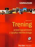 Trening przed egzaminem z języka niemieckiego gimnazjum z płytą CD w sklepie internetowym Booknet.net.pl