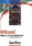 Włoski Non c"e problema! Podręcznik i audiokurs MP3 (Płyta CD) w sklepie internetowym Booknet.net.pl