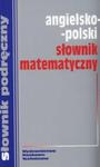 Słownik matematyczny angielsko - polski w sklepie internetowym Booknet.net.pl