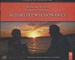 Autorytet wychowawcy (Płyta CD) w sklepie internetowym Booknet.net.pl