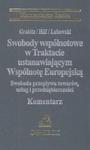 Swobody wspólnotowe w trakcie ustanowiającym Wspólnotę Europejską w sklepie internetowym Booknet.net.pl