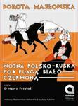 Wojna polsko-ruska pod flagą biało-czerwoną CD w sklepie internetowym Booknet.net.pl