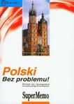 Polski Bez problemu! + MP3 Kurs języka polskiego dla obcokrajowców (Płyta CD) w sklepie internetowym Booknet.net.pl