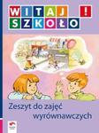 Witaj szkoło! Zeszyt do zajęć wyrównawczych w sklepie internetowym Booknet.net.pl