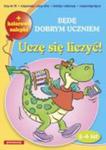 Będę dobrym uczniem. Uczę się liczyć + kolorowe nalepki w sklepie internetowym Booknet.net.pl