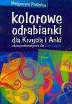 Kolorowe odrabianki dla Krzysia i Anki w sklepie internetowym Booknet.net.pl