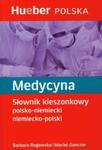 Medycyna. Słownik kieszonkowy polsko-niemiecki, niemiecko-polski w sklepie internetowym Booknet.net.pl