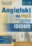 Angielski na mp3 IDIOMS część 1 i 2 (Płyta CD) w sklepie internetowym Booknet.net.pl