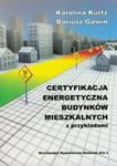 Certyfikacja energetyczna budynków mieszkalnych z przykładami w sklepie internetowym Booknet.net.pl