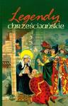 Legendy chrześcijańskie t.1 w sklepie internetowym Booknet.net.pl