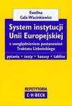 System instytucji Unii Europejskiej z uwzględnieniem postanowień Traktatu Lizbońskiego w sklepie internetowym Booknet.net.pl