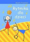 Rytmika dla dzieci w sklepie internetowym Booknet.net.pl