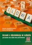 Ortograffiti Uczeń z dysleksją w szkole Poradnik nie tylko dla polonistów w sklepie internetowym Booknet.net.pl