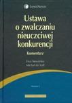 Ustawa o zwalczaniu nieuczciwej konkurencji Komentarz w sklepie internetowym Booknet.net.pl