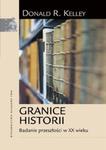 Granice historii Badanie przeszłości w XX wieku w sklepie internetowym Booknet.net.pl