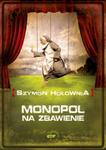 Monopol na zbawienie, nowe wydanie ( z grą ) w sklepie internetowym Booknet.net.pl