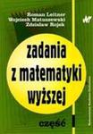 Zadania z matematyki wyższej Część 1 w sklepie internetowym Booknet.net.pl