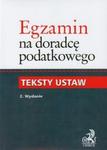 Egzamin na doradcę podatkowego Teksty ustaw w sklepie internetowym Booknet.net.pl