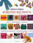 Wielka księga robótek ręcznych w sklepie internetowym Booknet.net.pl