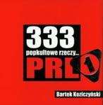 333 popkultowe rzeczy PRL w sklepie internetowym Booknet.net.pl