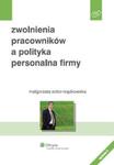 Zwolnienia pracowników a polityka personalna firmy w sklepie internetowym Booknet.net.pl