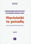 Pięciolatki to potrafią część 2 Przewodnik metodyczny w sklepie internetowym Booknet.net.pl