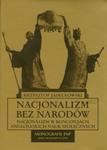 Nacjonalizm bez narodów w sklepie internetowym Booknet.net.pl