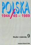 Polska 1944/45-1989 Studia i materiały t.9 w sklepie internetowym Booknet.net.pl