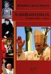 Benedykt XVI w Polsce Śladami Jana Pawła II w sklepie internetowym Booknet.net.pl